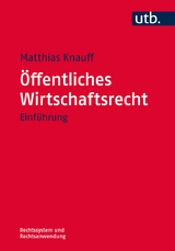 Öffentliches Wirtschaftsrecht - Matthias Knauff