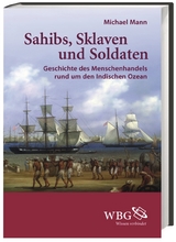 Sahibs, Sklaven und Soldaten - Michael Mann