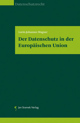 Datenschutz in der EU - Lorin-Johannes Wagner