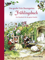 Das große Fritz Baumgarten Frühlingsbuch