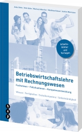 Betriebswirtschaftslehre mit Rechnungswesen - Anke Götte, Dirk Götte, Markus Hölscher, Matthias Keiser, Achim Wörmann