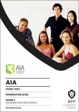 AIA 6 Information Processing - BPP Learning Media