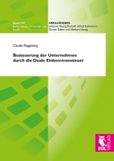 Besteuerung der Unternehmen durch die Duale Einkommensteuer - Claudia Rüggeberg