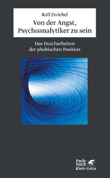 Von der Angst, Psychoanalytiker zu sein - Zwiebel, Ralf