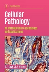 Cellular Pathology, third edition - Cook, D.J.; Warren, P.J.