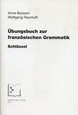 Übungsbuch zur französischen Grammatik. Schlüssel. - Boisson, Anne; Reumuth, Wolfgang