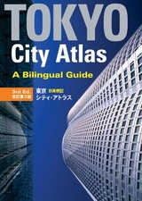 Tokyo City Atlas: A Bilingual Guide - INTERNATIONAL, KODANSHA; Umeda, Atsushi