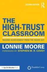 The High-Trust Classroom - Moore, Lonnie