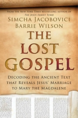 The Lost Gospel - Jacobovici, Simcha; Wilson, Barrie