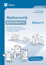 Mathematik kooperativ Klasse 4 - Anne Kipper, Kristina Krüger