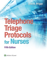 Telephone Triage Protocols for Nurses - Briggs, Julie