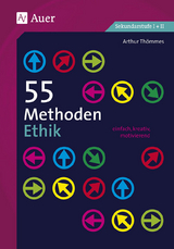 55 Methoden Ethik - Arthur Thömmes