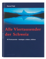 Alle Viertausender der Schweiz. - Hügli, Samuel