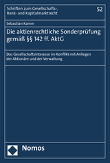 Die aktienrechtliche Sonderprüfung gemäß §§ 142 ff. AktG - Sebastian Kamm