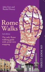 Rome Walks - Fort, John; Piercey, Rachel