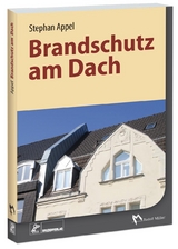 Brandschutz am Dach - Stephan Appel