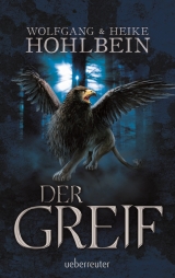 Der Greif - Wolfgang u. Heike Hohlbein