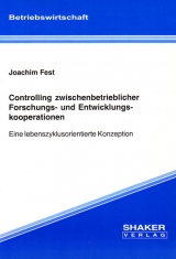 Controlling zwischenbetrieblicher Forschungs- und Entwicklungskooperationen - Joachim Fest