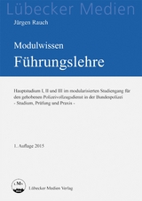 MODULWISSEN Führungslehre - Jürgen Rauch