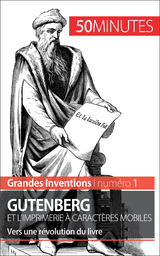 Gutenberg et l'imprimerie à caractères mobiles - Sébastien Afonso,  50Minutes