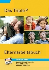 Triple P Elternarbeitsbuch - Carol Markie-Dadds, Matthew R. Sanders, Karen M.T. Turner