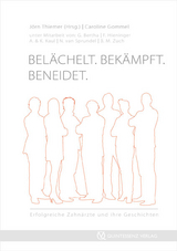 Belächelt. Bekämpft. Beneidet. - Caroline Gommel