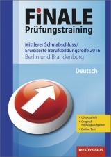 FiNALE Prüfungstraining / Finale - Prüfungstraining Mittlerer Schulabschluss, Fachoberschulreife, Erweiterte Berufsbildungsreife Berlin und Brandenburg - Delp, Peter; Heinrichs, Andrea; Peters, Jelko; Stöveken, Harald; Wolff, Martina