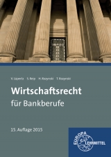 Wirtschaftsrecht für Bankberufe - Lüpertz, Viktor; Reip, Stefan; Rozynski, Herbert; Rozynski, Tobias