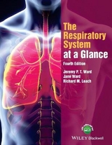 The Respiratory System at a Glance - Ward, J T