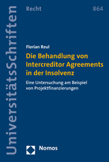 Die Behandlung von Intercreditor Agreements in der Insolvenz - Florian Reul