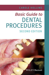 Basic Guide to Dental Procedures - Hollins, Carole