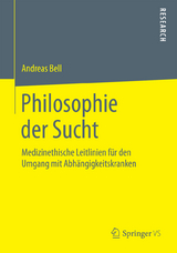 Philosophie der Sucht - Andreas Bell