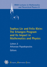 Sophus Lie and Felix Klein: The Erlangen Program and Its Impact in Mathematics and Physics - 