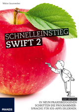 Schnelleinstieg Swift 2 - Walter Saumweber