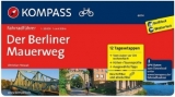 KOMPASS Fahrradführer Der Berliner Mauerweg - Christian Nowak