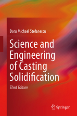 Science and Engineering of Casting Solidification - Stefanescu, Doru Michael