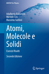 Atomi, Molecole e Solidi - Balzarotti, Adalberto; Cini, Michele; Fanfoni, Massimo