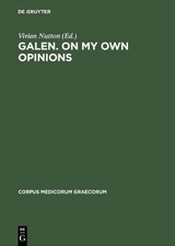 Galen. On My Own Opinions - 