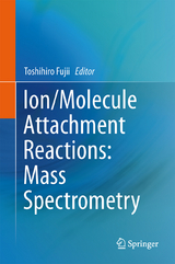 Ion/Molecule Attachment Reactions: Mass Spectrometry - 