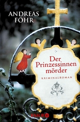 Der Prinzessinnenmörder -  Andreas Föhr