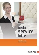 Mehr Service bitte - Manfred Kohl