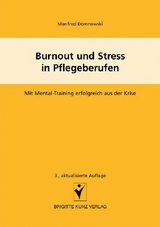 Burnout und Stress in Pflegeberufen - Manfred Domnowski