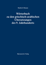 Wörterbuch zu den griechisch-arabischen Übersetzungen des 9. Jahrhunderts - Manfred Ullmann