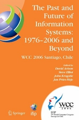 The Past and Future of Information Systems: 1976 -2006 and Beyond - 