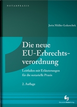 Die neue EU-Erbrechtsverordnung - Jutta Müller-Lukoschek