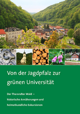 Von der Jagdpfalz zur grünen Universität - Uwe Nösner