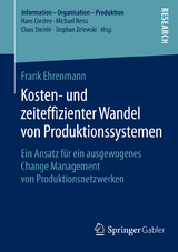 Kosten- und zeiteffizienter Wandel von Produktionssystemen - Frank Ehrenmann