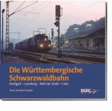 Die Württembergische Schwarzwaldbahn - Hans J Knupfer