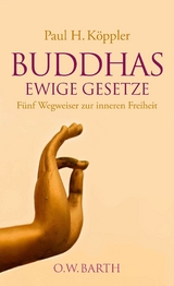 Buddhas ewige Gesetze -  Paul H. Köppler