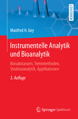 Instrumentelle Analytik und Bioanalytik - Manfred H. Gey